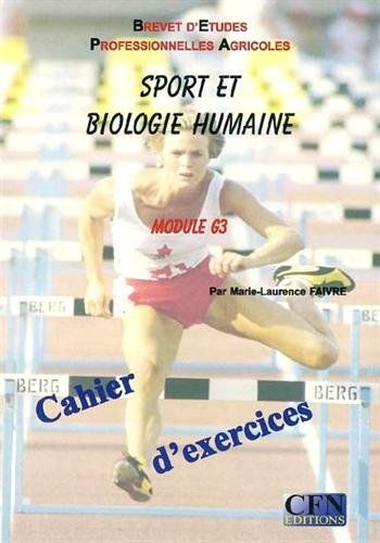 Stock image for Sport et biologie humaine BEPA Module G3 : Cahier de l'lve for sale by medimops