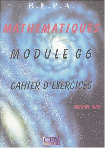 Imagen de archivo de Mathmatiques : Module G6, cahier d'exercices a la venta por medimops