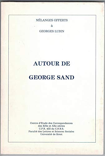 Imagen de archivo de Mlanges offerts  Georges Lubin. Autour de George Sand. a la venta por Ammareal