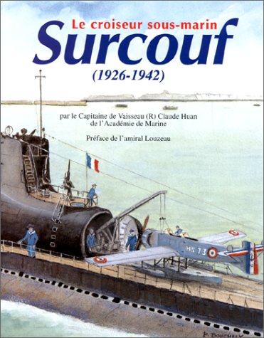 Stock image for Le croiseur sous-marin Surcouf (1926-1942) for sale by medimops