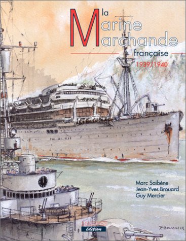 9782909675268: La marine marchande franaise, 1939-1940