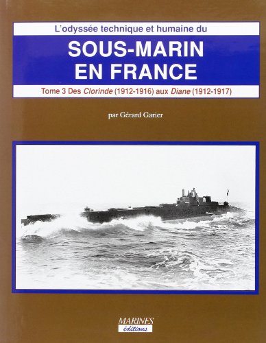 9782909675541: Odyssee Sous-Marin En France (T3-Vol 1) (Histoire)