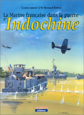 9782909675831: La marine franaise dans la guerre d'Indochine