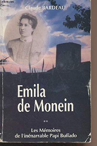 Beispielbild fr Emila de Moneim - Tome 2 : Les mmoires de l'innarrable Papi Buffado - La vaillante lisseuse (1893-1920) zum Verkauf von medimops