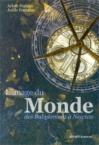 Beispielbild fr L'image du monde des babyloniens  Newton zum Verkauf von medimops