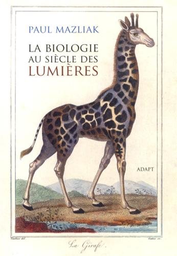 9782909680712: La biologie au sicle des Lumires