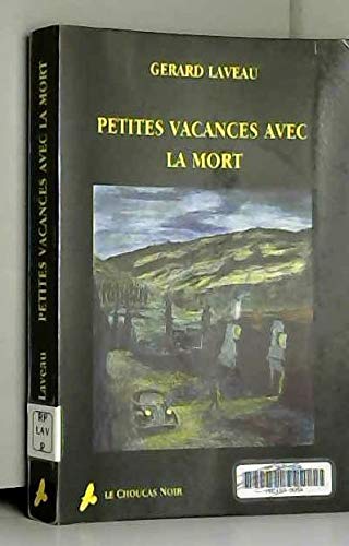 Petites vacances avec la mort