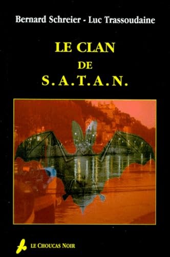 Imagen de archivo de Le clan de S.A.T.A.N. a la venta por A TOUT LIVRE