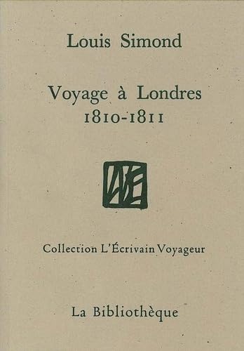 Beispielbild fr Voyage  Londres, 1810-1811 zum Verkauf von Ammareal