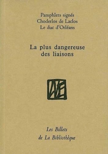 Beispielbild fr La plus dangereuse des liaisons zum Verkauf von Librairie La Canopee. Inc.