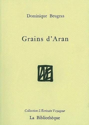 Beispielbild fr Grains d'Aran zum Verkauf von Gallix