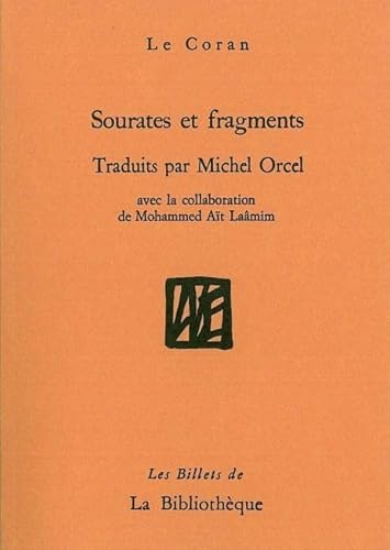 Beispielbild fr Sourates et fragments du Coran zum Verkauf von Gallix