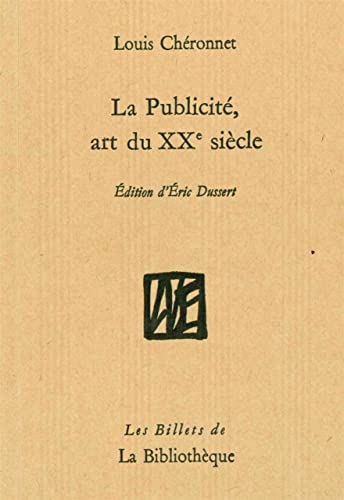 Imagen de archivo de La Publicit, art du XXe sicle a la venta por Gallix