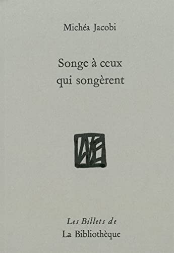 Beispielbild fr Songe  ceux qui songrent zum Verkauf von Gallix
