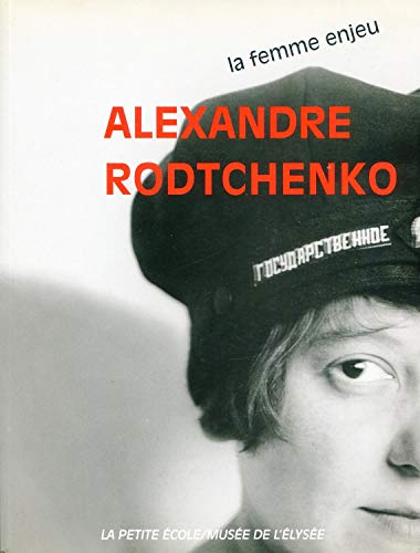 Stock image for Alexandre Rodtchenko: La femme enjeu for sale by Midtown Scholar Bookstore