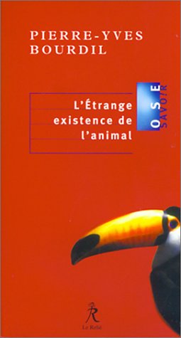 Stock image for L'Etrange existence de l'animal for sale by Ammareal