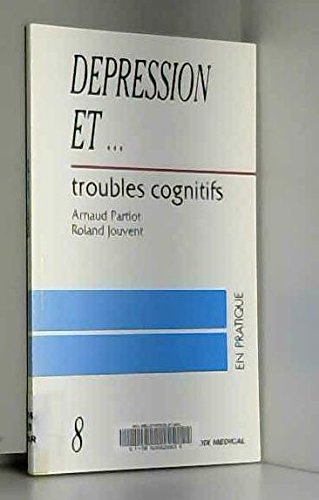 Beispielbild fr Dpression et. troubles cognitifs zum Verkauf von A TOUT LIVRE