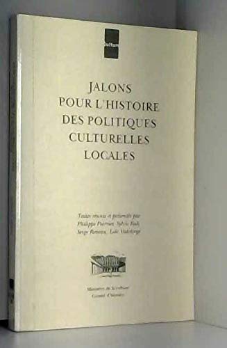 Beispielbild fr JALONS POUR L HISTOIRE DES POLITIQUES CULTURELLES LOCALES zum Verkauf von Ammareal