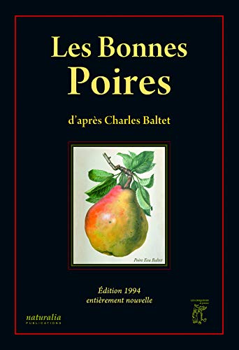 Beispielbild fr LES BONNES POIRES. Edition 1994 entirement nouvelle zum Verkauf von Librairie Couleur du Temps