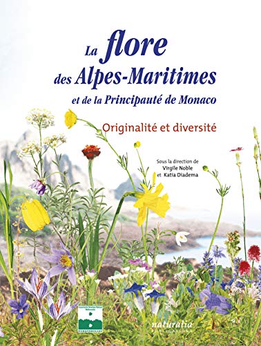 Imagen de archivo de LA FLORE DES ALPES-MARITIMES et de la Principaut de Monaco. Originalit et diversit a la venta por Librairie Couleur du Temps