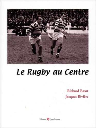 Imagen de archivo de Le rugby au centre a la venta por Ammareal