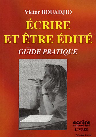 Beispielbild fr Ecrire Et tre dit : Guide Pratique zum Verkauf von RECYCLIVRE