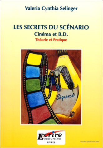 Beispielbild fr Les Secrets du scnario : Cinma et B.D. zum Verkauf von medimops