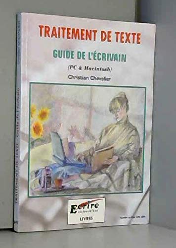 Beispielbild fr Traitement de texte. Guide de l'crivain (PC et Mac Intosh ) zum Verkauf von Ammareal