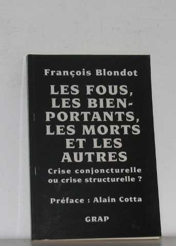 9782909729015: Fous/les bien portants/morts.. e du sacre dans l'evolution des socie 030195