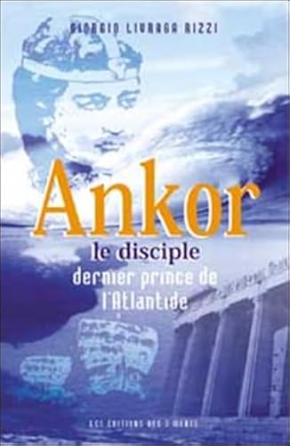 Beispielbild fr Ankor le disciple : Dernier prince de l'Atlantide zum Verkauf von medimops