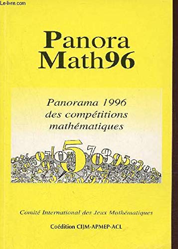 Stock image for Panoramath 96 : Panorama des comptitions mathmatiques for sale by medimops