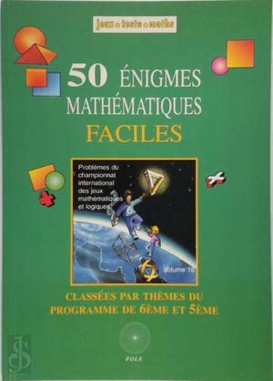 Beispielbild fr 50 nigmes Mathmatiques Faciles. Classes Par Thmes Du Programme De 6e Et 5e zum Verkauf von RECYCLIVRE