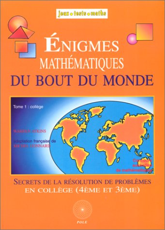 Beispielbild fr nigmes mathmatiques du bout du monde, Collge : secrets de la rsolution de problmes zum Verkauf von Ammareal