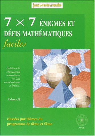 Beispielbild fr 7x7  nigmes et d fis math matiques faciles (6e-5e) zum Verkauf von ThriftBooks-Dallas