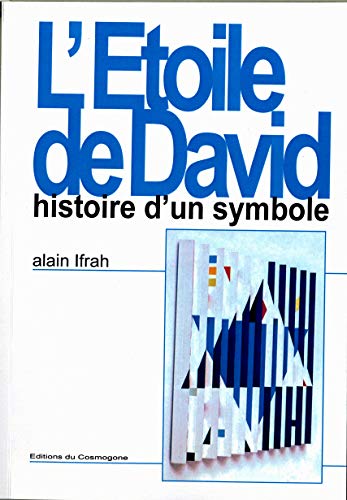 ETOILE DE DAVID, HISTOIRE D'UN SYMBOLE