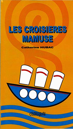 Beispielbild fr CROISIERES MAMUSE, LES: [Lyon, Espace Gerson, 17 juin 1998 zum Verkauf von medimops