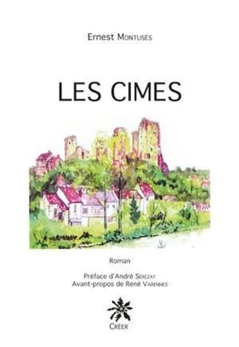 Beispielbild fr Les cimes zum Verkauf von Librairie La Canopee. Inc.