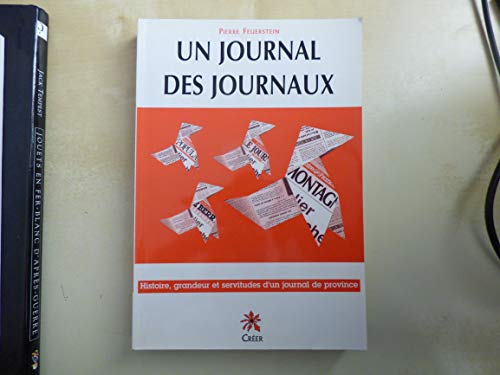 Beispielbild fr Un journal, des journaux : La Montagne et le groupe Centre-France zum Verkauf von Ammareal