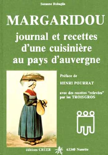 Beispielbild fr Margaridou Journal et recettes d'une cuisiniere au pays d'Auver zum Verkauf von Librairie La Canopee. Inc.