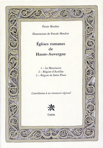 Beispielbild fr Eglises romanes de Haute-Auvergne : Contribution a un inventaire gnral. : Coffret de 3 volumes Moulier, Pierre and Moulier, Pascale zum Verkauf von online-buch-de