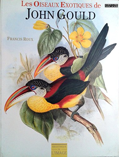 Stock image for Oiseaux exotiques de john gould for sale by medimops