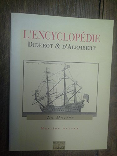 Imagen de archivo de L'encyclopdie Diderot & D'alembert. La Marine a la venta por RECYCLIVRE