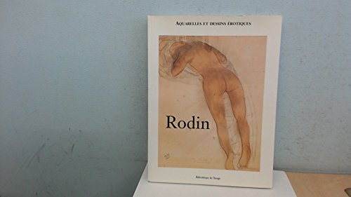 Beispielbild fr Rodin: Aquarelles et Dessins Erotiques zum Verkauf von WorldofBooks