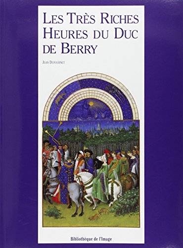 Stock image for Les trs riches heures du duc de Berry for sale by Ammareal