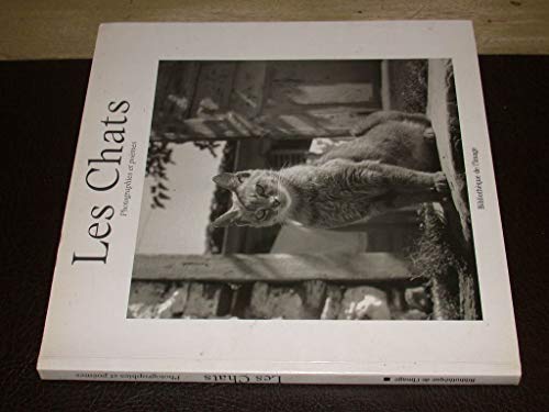 Stock image for Les Chats: Photographies et Poemes for sale by Ammareal
