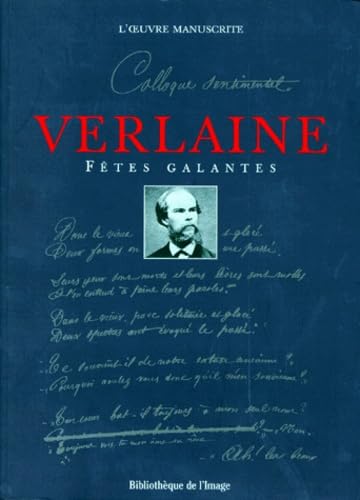 Stock image for Verlaine : Ftes galantes - l'oeuvre manuscrite for sale by Ammareal