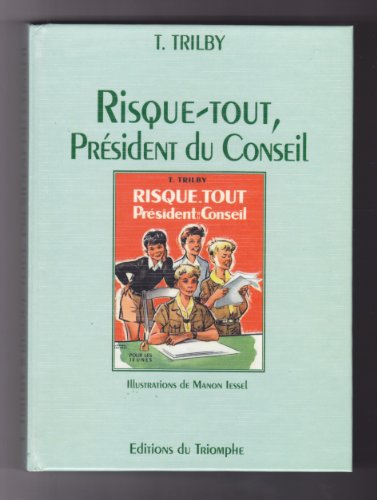 Beispielbild fr Risque-Tout, Pr sident du Conseil, tome 23 zum Verkauf von WorldofBooks