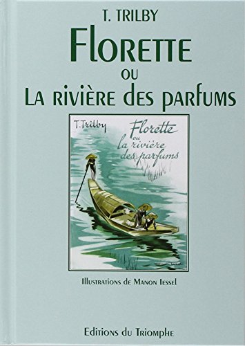 Beispielbild fr Florette ou la rivire des parfums zum Verkauf von Revaluation Books
