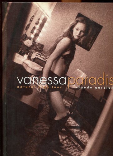 Stock image for Vanessa Paradis: Natural high tour : lgendes Vanessa Paradis for sale by medimops