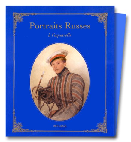 Stock image for Portraits russes  l'aquarelle (1825-1855). for sale by AUSONE